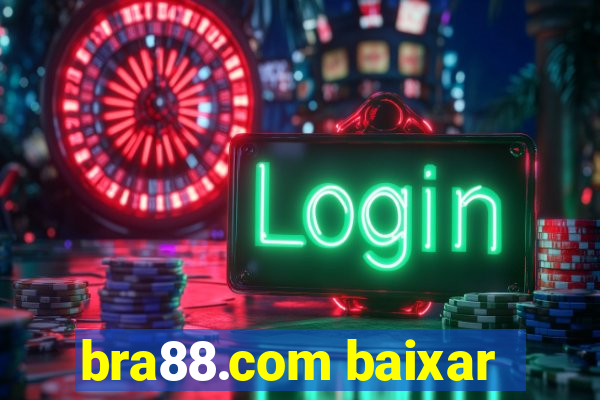 bra88.com baixar